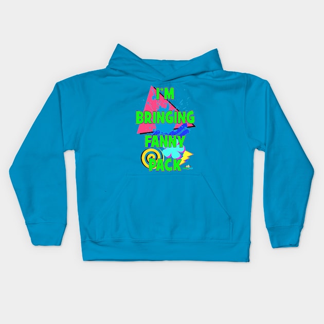 I'm Bringing Fanny Pack Kids Hoodie by FannyPackMedia